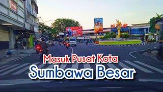 Masuk Area Pusat Kota Sumbawa Besar  Provinsi Nusa Tenggara Barat