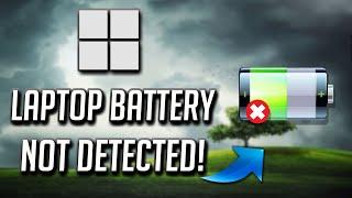 No Battery Is Detected  Windows Laptop Battery Problem in Windows 10 Solution