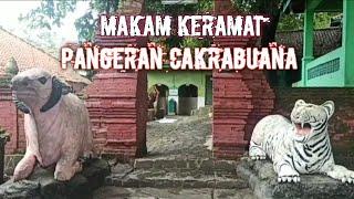 Makam Keramat Pangeran Cakrabuana Mbah Kuwu Sangkan Pangeran Walangsungsang  Wisata Cirebon