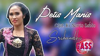 Srikandhi Petis Manis Cover GASS MUSIC RINGKES