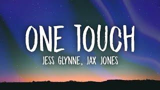 Jess Glynne Jax Jones - One Touch Lyrics