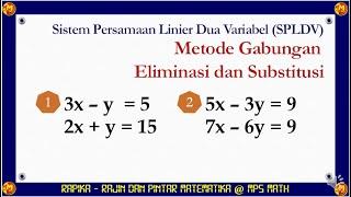 Menyelesaikan Sistem Persamaan Linier Dua Variabel SPLDV Metode Campuran Eliminasi dan Substitusi