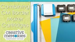 Combining Creative Memories Border Maker Cartridges