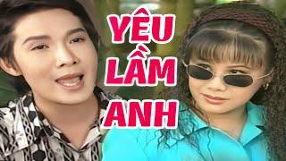 Yêu Lầm Anh Full HD - Vũ Linh Tài Linh  Cải Lương Xã Hội Hay Nhất Việt Nam