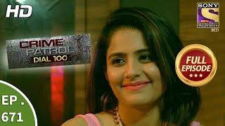 Crime Patrol Dial 100 - Ep 671 - Full Episode - 18th December 2017