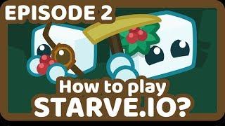 STARVE.IO - BEGINNERS GUIDE  TUTORIAL PART 2 