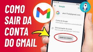 Como SAIR DO GMAIL no Celular 2024 - Remover Conta