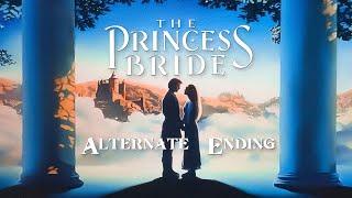 The Princess Bride  Alternate Version Rejected Ending