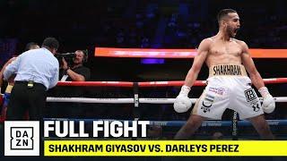 FULL FIGHT  Shakhram Giyasov Stuns Darleys Perez With First-Round KO