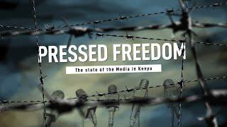 Pressed Freedom The State of Media in Kenya