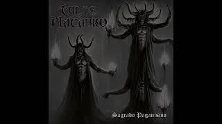 Culto Macabro - Sagrado Paganismo ALBUM STREAM