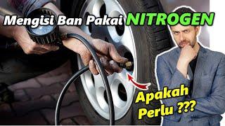 Perlukah mengisi ban dengan nitrogen? Pahami kelebihan nitrogen disini