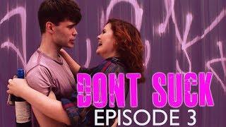 DONT SUCK web series Episode 3