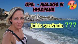 Oj będzie  gorąco Pierwsze wrażenia z Malaga w Hiszpanii #życie#wakacje#hiszpania