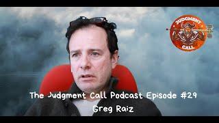 The Judgment Call Podcast Episode #29 Greg Raiz How to do angel investing right