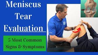 Meniscus Tear Evaluation 5 Most Common Signs and Symptoms