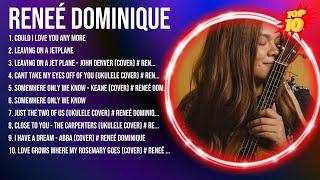 Reneé Dominique 2024 Full Album  Reneé Dominique 2024