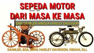 SEPEDA MOTOR DARI MASA KE MASA DARI DAIMLER HINGGA HARLEY DAVIDSON