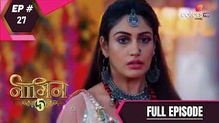 Naagin 5  Full Episode 27  With English Subtitles