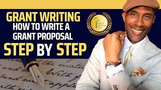 How To Write A Grant Proposal Step-by-Step 2024  Things Have Changed