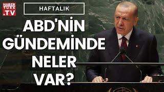 Cumhurbaşkanı Erdoğanın Birleşmiş Milletler programının detayları ne?  Haftalık