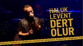 Haluk Levent - Dert Olur Canlı Performans