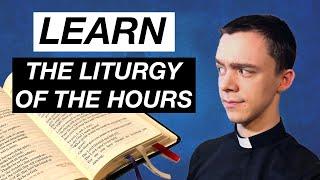 How To Pray The Liturgy Of The Hours
