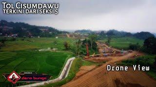 Tol Cisumdawu Terkini 2022 Drone View Seksi 5 Conggeang Sumedang