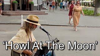 Howl at the Moon - Busking in Poltava Ukraine