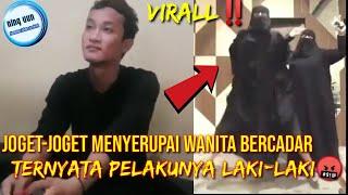 VIRALL‼️ joget-joget memakai cadar ternyata laki-laki