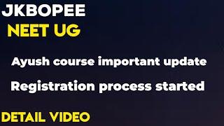 Ayush course important updateRegistration process startedDocuments requiredDetail video #jkbopee