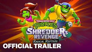 TMNT Shredder’s Revenge Radical Reptiles DLC Launch Trailer