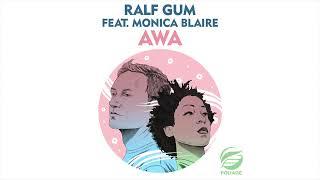Ralf GUM feat. Monica Blaire – AWA Ralf GUM Vocal Mix