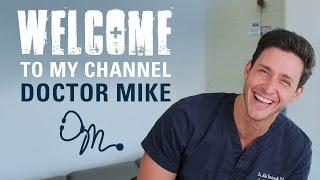 WELCOME TO MY CHANNEL  Doctor Mike