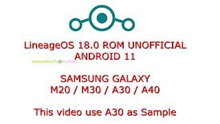 LineageOS 18.0 ROM for Samsung Galaxy M20  M30  A30  A40 Android 11