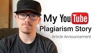 My YouTube Plagiarism Story  Article Announcement