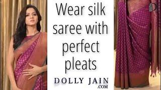 How to wear a Silk Saree with Perfect Pleats Dolly Jain Saree Draping Stylist 