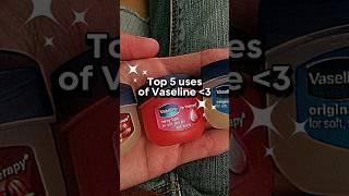 Top 5 Uses of Vaseline #shortsvideo #shorts #glowup #vaseline  #youtubeshorts #tips #hacks