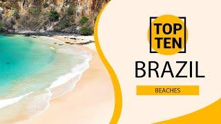Top 10 Best Beaches to Visit in Brazil  English