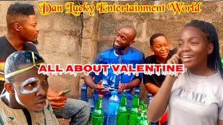 ALL ABOUT VALENTINE stingy men _Danlucky TV