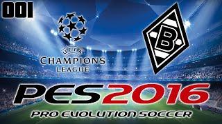 PES 2016 CHAMPIONS LEAGUE #001 - Borussia Mönchengladbach HD+deutschgerman  Gruppenphase 1