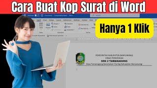 Hanya 1 Klik Cara Membuat Kop Surat di Word Otomatis