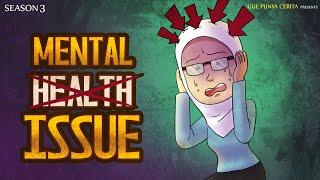 Gue Punya Cerita - Mental Issue - SEASON 3