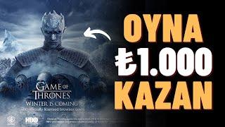 Oyun Oyna ₺1.000 Para Kazan  Game Of Thrones  İnternetten Para Kazanma