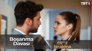 Azra ve Cenkin boşanma davası. ️‍ - Elimi Bırakma 50. Bölüm