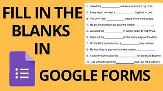 How to create Fill in the blanks in Google Forms