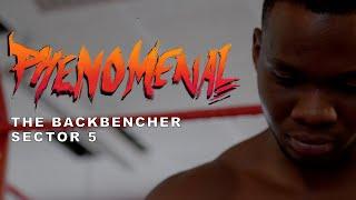 Sector 5 x The Backbencher - Phenomenal Music Video