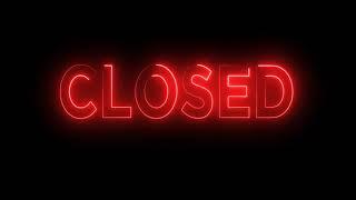 Closed Neon Sign Glowing Flickering Neon Lights Loop Animation by Fahad VFX