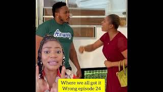 where we all got it wrong from Emma Chinedu comedy episode 23