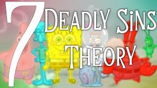 The 7 Deadly Sins Theory - SpongeBob Conspiracy